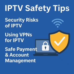 iptv safety iptv safety